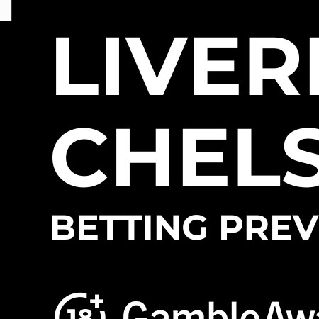 Predictions, Odds, and Betting Insights for Liverpool vs Chelsea