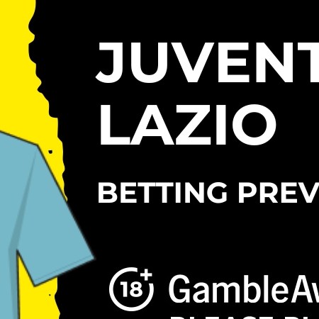 Juventus vs Lazio: Predictions, Odds, and Betting Advice